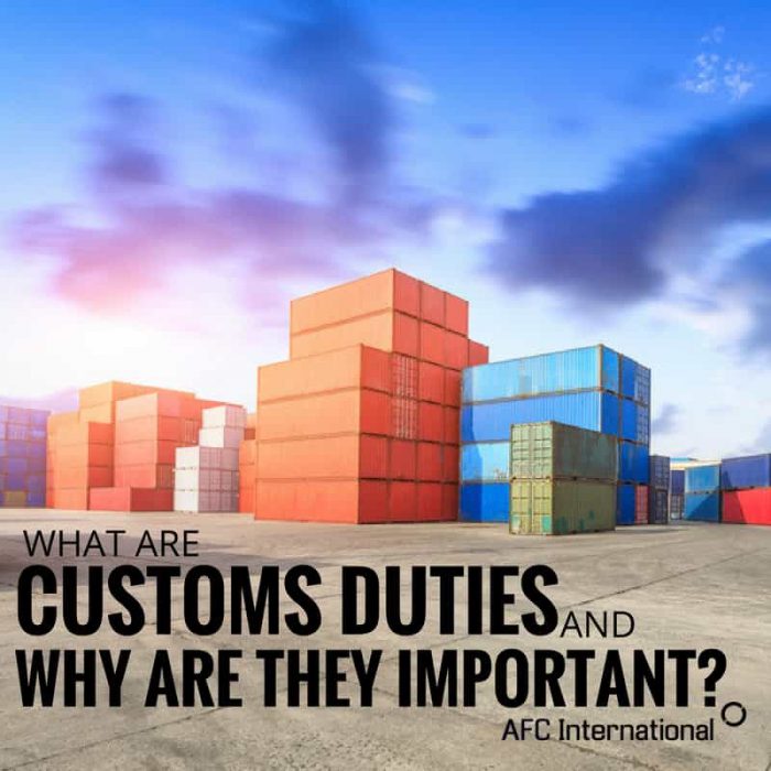 what-are-customs-duties-and-why-are-they-important-afc